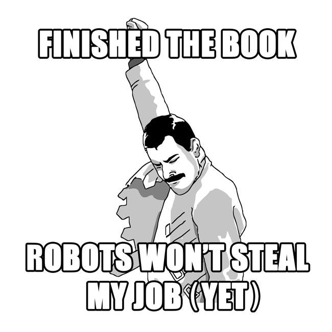 robots won't steal my job